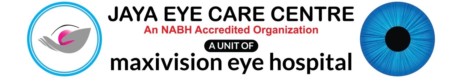 Jaya Eye Care Centre is an NABH Accredited Eye Care Hospital